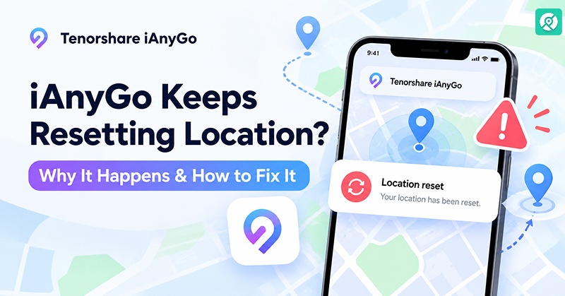 how to fix ianygo location problems