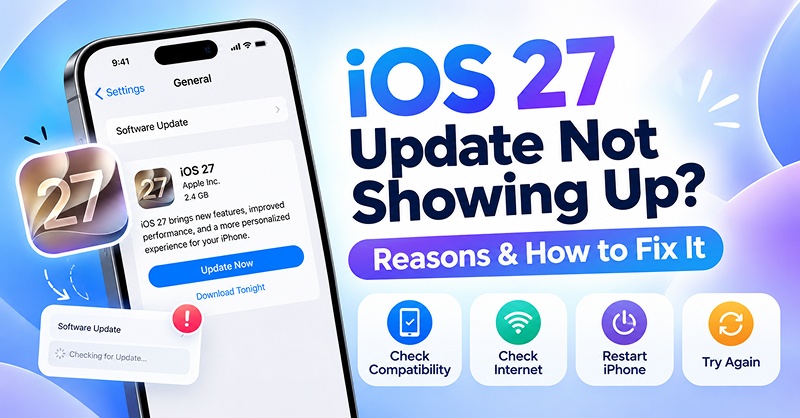 how to fix ios 27 not showing up