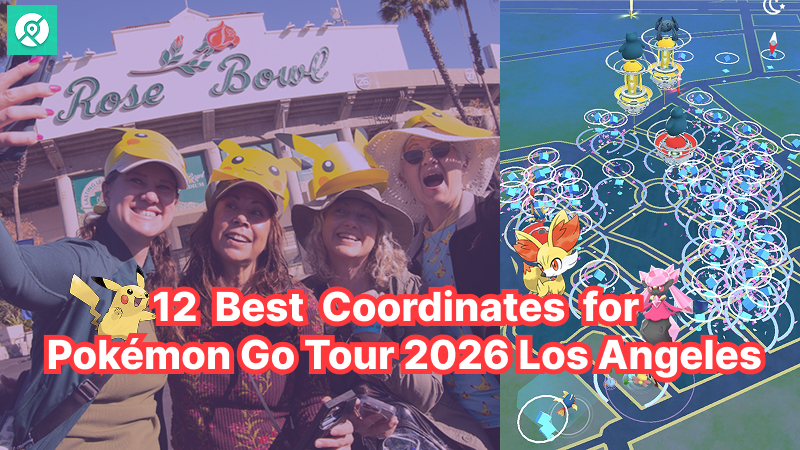 12 best pokemon go tour 2026 los angeles coordinates