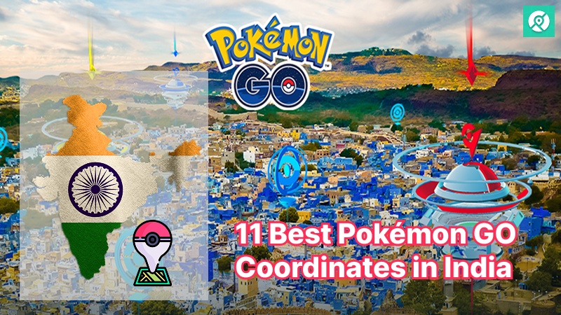 best pokemon go india coordinates