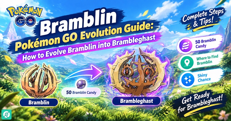 bramblin pokemon go evolution