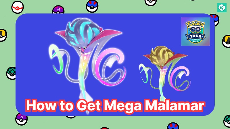 how to get mega malamar pokemon go