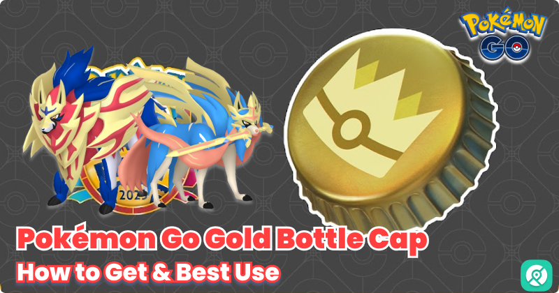 how to get gold bottle cap pokemon go
