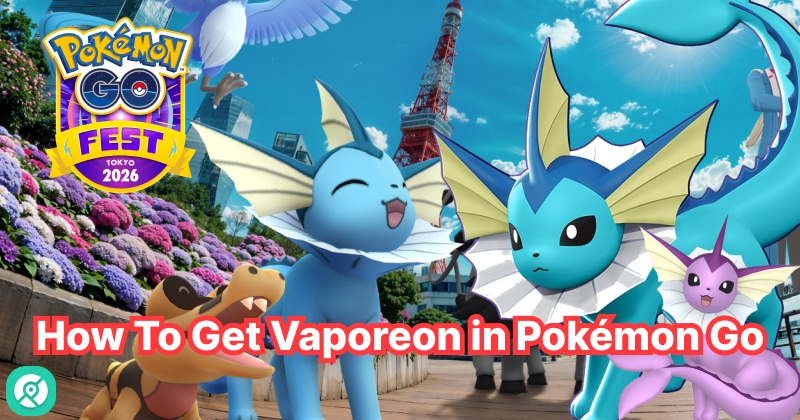 how to get vaporeon in pokemon go fest 2026 tokyo