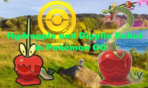 hydrapple and dipplin debut in pokemon-go
