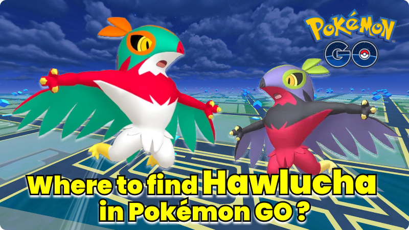 where to find hawlucha pokemon go